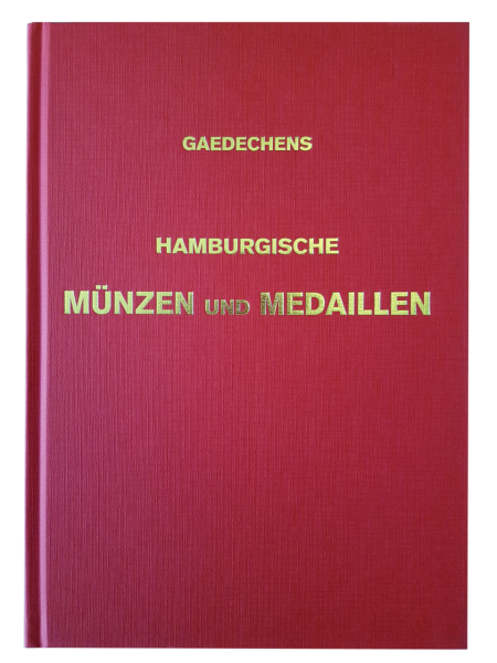 Hamburg, Gaedechens, Nachschlagewerk Hamburgische Münzen und Medaillen - Buch (Hardcover)