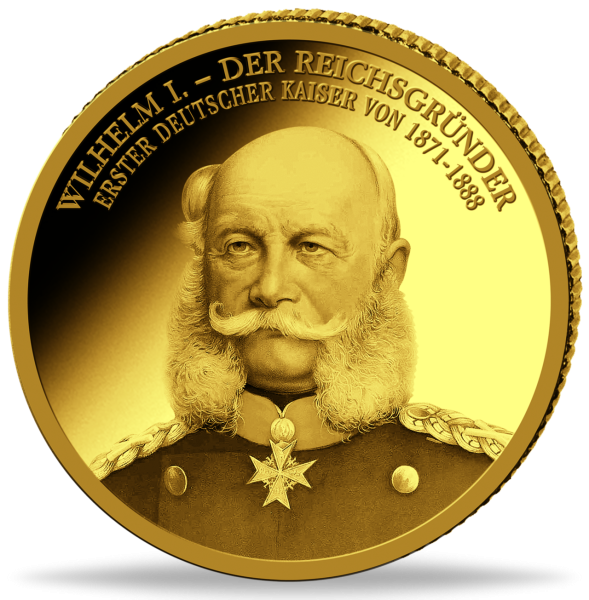 Gold Gedenkpraegung Reichsgruender Wilhelm I Vorderseite