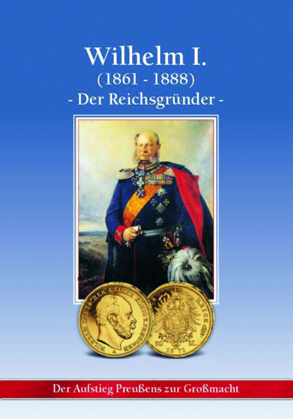Buch Wilhelm I Reichsgruender Preussen