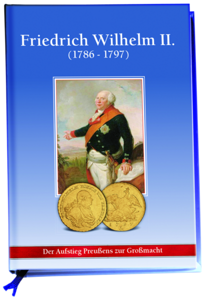 Über den Aufstieg Preußens zur Großmacht- Band 8 Friedrich Wilhelm II. - Titel
